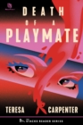 Image for Death of a Playmate: A True Story of a Playboy Centerfold Killed by Her Jealous Husband (The Stacks Reader Series)