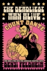Image for Deadliest Man Alive: Count Dante, the Mob, and the War for American Martial Arts