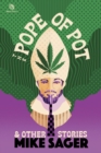 Image for Pope of Pot: And Other True Stories of Marijuana and Related High Jinks