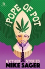 Image for The Pope of Pot : And Other True Stories of Marijuana and Related High Jinks