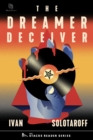 Image for Dreamer Deceiver: A True Story About the Trial of Judas Priest for Deadly Subliminal Messaging (The Stacks Reader Series)