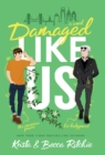 Image for Damaged Like Us (Special Edition Hardcover)