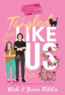Image for Tangled Like Us (Special Edition Hardcover)