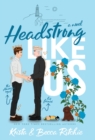 Image for Headstrong Like Us (Special Edition Hardcover)