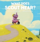 Image for What Does Scout Hear?