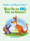 Image for Riddles and Rhymes : What Did the ABCs Feed the Animals: Bedtime with a Smile Picture Books