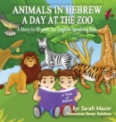 Image for Animals in Hebrew : A Day at the Zoo
