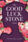 Image for The Good Luck Stone