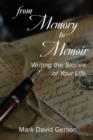 Image for From Memory to Memoir : Writing the Stories of Your Life