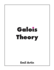Image for Galois Theory : Lectures Delivered at the University of Notre Dame