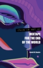 Image for (This Is Not A) Mixtape for the End of the World