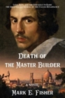 Image for Death Of The Master Builder : Love, Envy, and the Struggle To Raise the Greatest Cathedral of the Italian Renaissance