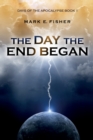 Image for The Day the End Began