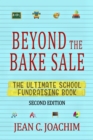 Image for Beyond the Bake Sale : The Ultimate School Fund-Raising Book