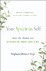 Image for Your Spacious Self-  Updated &amp; Expanded 10th Anniversary Edition