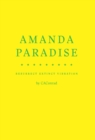 Image for Amanda paradise  : resurrect extinct vibration