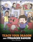 Image for Teach Your Dragon about Stranger Danger