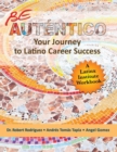 Image for Be Autentico : Your Journey to Latino Career Success