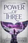 Image for Power of Three : The Novel of a Whale, a Woman, and an Alien Child