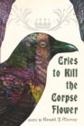 Image for Cries to Kill the Corpse Flower