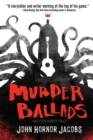 Image for Murder Ballads and Other Horrific Tales