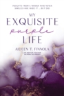 Image for My Exquisite Purple Life