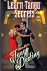 Image for Learn Tango Secrets : Tango Destiny