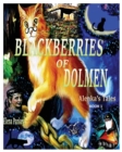 Image for Blackberry of Dolmen. Alenka&#39;s Tales