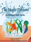 Image for The Magic Fishbowl