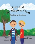 Image for Alex and the Magical Coat : Standing Up For Others