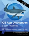 Image for iOS App Distribution &amp; Best Practices (First Edition)