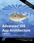 Image for Advanced iOS App Architecture (Third Edition)