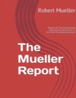 Image for Mueller Report : On The Investigation Into Russian Interference In The 2016 Presidential Election
