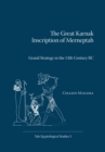 Image for The Great Karnak inscription of Merneptah: grand strategy in the 13th century BC