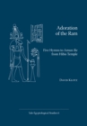 Image for Adoration of the Ram: Five Hymns to Amun-Re from Hibis Temple