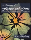 Image for A Dictionary of Flowers and Gems