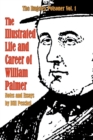 Image for The Illustrated Life and Career of William Palmer