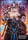 Image for Forging Worlds: Stories Behind the Art of Blizzard Entertainment