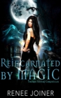 Image for Reincarnated by Magic