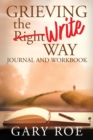 Image for Grieving the Write Way Journal and Workbook