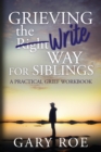 Image for Grieving the Write Way for Siblings
