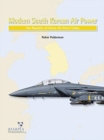 Image for Modern South Korean air power  : the Republic of Korea Air Force today