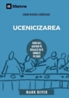 Image for Ucenicizarea (Discipling) (Romanian) : How to Help Others Follow Jesus