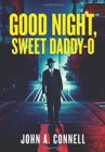 Image for Good Night, Sweet Daddy-O
