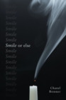 Image for Smile, or Else