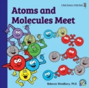 Image for Atoms and Molecules Meet