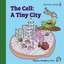 Image for The Cell : A Tiny City