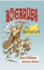 Image for Bogbrush the Barbarian