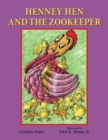 Image for Henney Hen and the Zookeeper