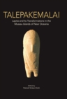 Image for Talepakemalai: Lapita and its transformations in the Mussau Islands of near Oceania : 47